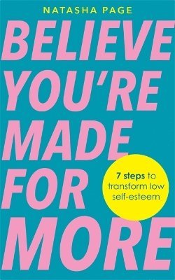 bokomslag Believe You're Made for More