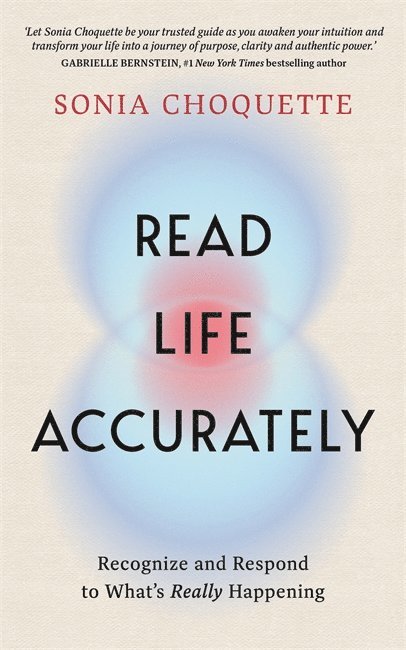 Sonia Choquette - Read Life Accurately, Häftad
