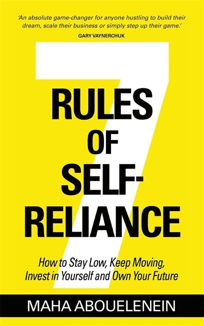 Maha Abouelenein - 7 Rules of Self-Reliance, Häftad