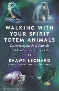 bokomslag Walking with Your Spirit Totem Animals