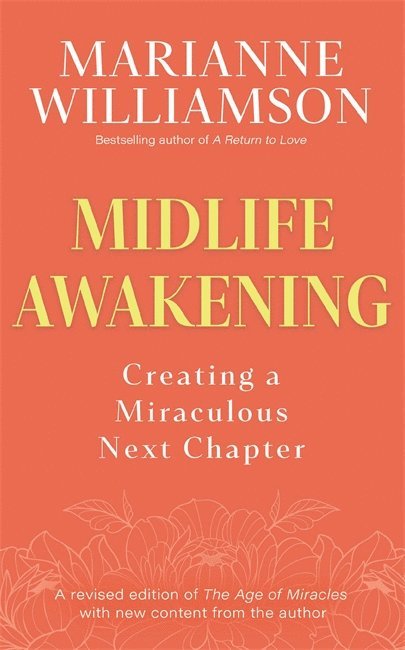 Marianne Williamson - Midlife Awakening, Häftad