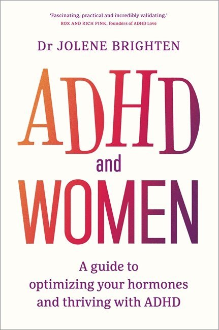 Jolene Brighten - ADHD and Women, Inbunden