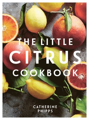 bokomslag The Little Citrus Cookbook