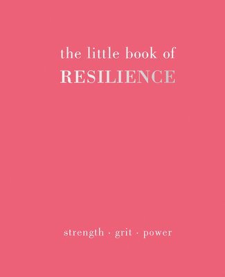 Little Book of Resilience