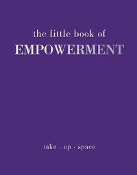 bokomslag The Little Book of Empowerment
