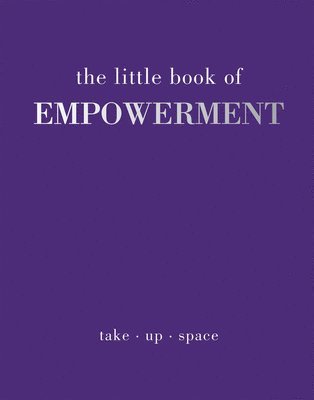 Joanna Gray - Little Book of Empowerment, Inbunden