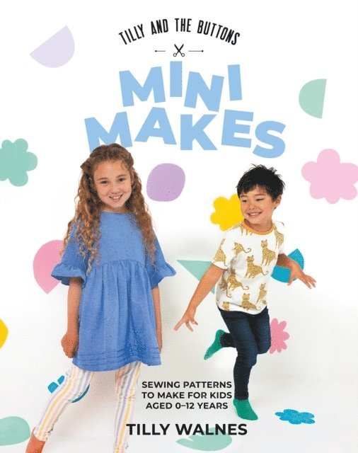 Tilly and the Buttons: Mini Makes 1