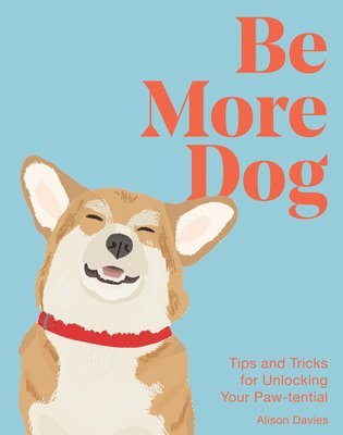 Be More Dog 1