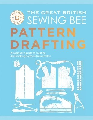 bokomslag Great British Sewing Bee: Pattern Drafting