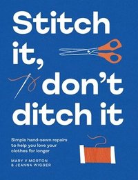 bokomslag Stitch It, Don't Ditch It