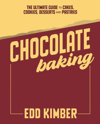 Edd Kimber - Chocolate Baking, Inbunden