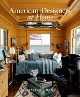 Sam Cochran - American Designers at Home, Inbunden