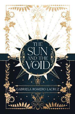 Gabriela Romero Lacruz - Sun and the Void, Inbunden