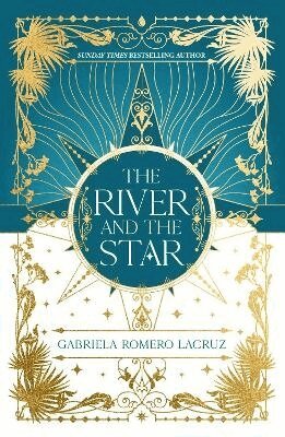 Gabriela Romero Lacruz - River and the Star, Inbunden