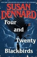 Susan Dennard - Four and Twenty Blackbirds, Häftad