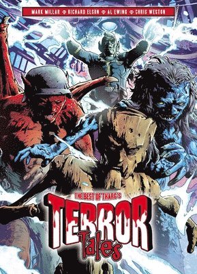 Mark Millar, Al Ewing, Simon Spurrier, John Smith, Alec Worley, Arthur Wyatt, Kek-W, Laura Bailey, Alan McKenzie, Keith Richardson - Best of Tharg's Terror Tales, Häftad