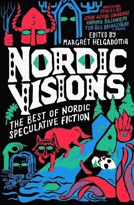 bokomslag Nordic Visions: The Best of Nordic Speculative Fiction