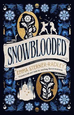 Emma Sterner-Radley - Snowblooded, Inbunden