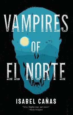 Isabel Cañas, Isabel Canas - Vampires of El Norte, Häftad
