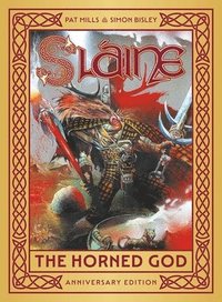 bokomslag Slaine: The Horned God - Anniversary Edition