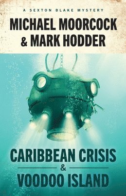 Sexton Blake: Caribbean Crisis & Voodoo Island 1