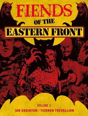 bokomslag Fiends of the Eastern Front Omnibus Volume 2