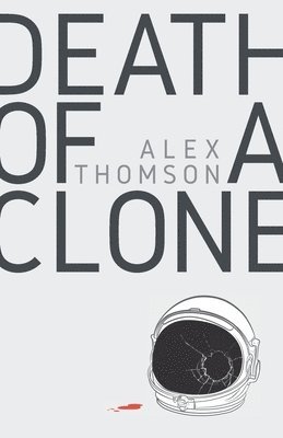 Alex Thomson - Death of a Clone, Häftad