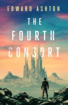 Edward Ashton - Fourth Consort, Häftad