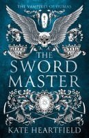 Kate Heartfield - Swordmaster, Häftad