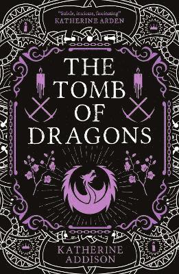 Katherine Addison - Tomb of Dragons, Häftad