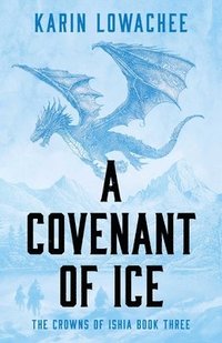 bokomslag A Covenant of Ice: Volume 3