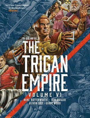 Mike Butterworth, Ken Roscoe - Rise and Fall of the Trigan Empire volume VI, Häftad