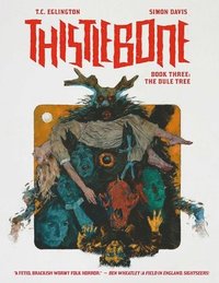 bokomslag Thistlebone Book Three: The Dule Tree: Volume 3