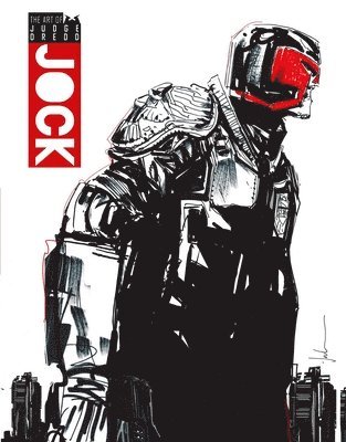 Jock - Art of Judge Dredd by Jock, Inbunden