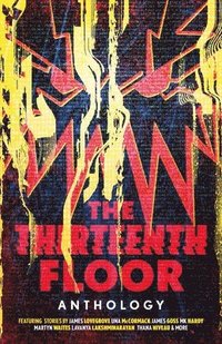 bokomslag Thirteenth Floor Anthology