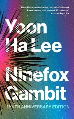 Yoon Ha Lee - Ninefox Gambit, Häftad