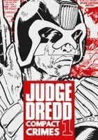 John Wagner, Pat Mills, Gerry Finley-Day, Kelvin Gosnell, Malcolm Shaw - Judge Dredd: Compact Crimes 1, Häftad