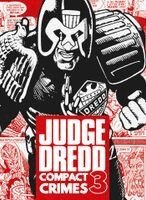 John Wagner, Pat Mills, Chris Lowder - Judge Dredd: Compact Crimes 3, Häftad