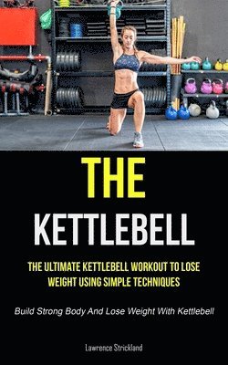 bokomslag The Kettlebell