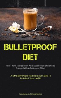 bokomslag Bulletproof Diet