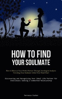 bokomslag How To Find Your Soulmate