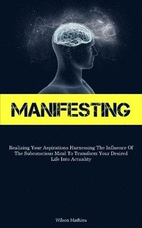 bokomslag Manifesting