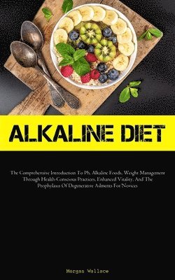 Morgan Wallace - Alkaline Diet, Häftad