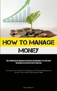 bokomslag How To Manage Money