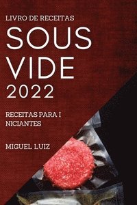 bokomslag Livro de Receitas Sous Vide 2022