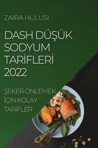 bokomslag Dash Dü?ük Sodyum Tar?fler? 2022