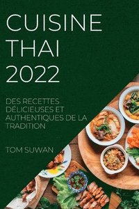 bokomslag Cuisine Thai 2022