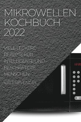 Mikrowellen Kochbuch 2022 1