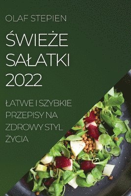 bokomslag &#346;wie&#379;e Salatki 2022