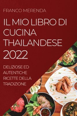 Il Mio Libro Di Cucina Thailandese 2022 1